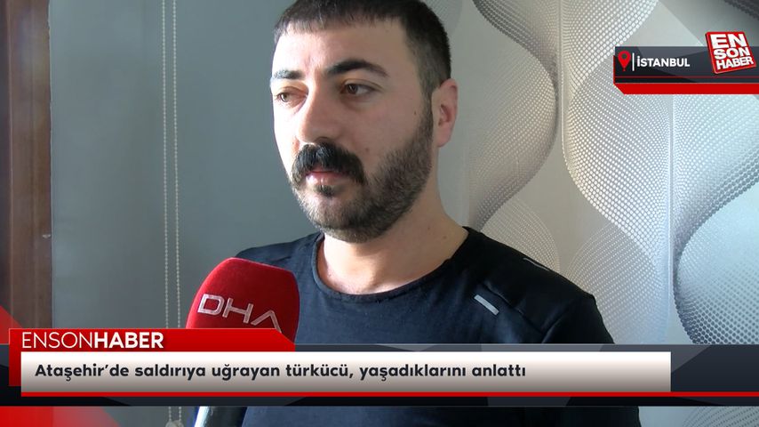 Ataşehir’de saldırıya uğrayan türkücü, yaşadıklarını anlattı