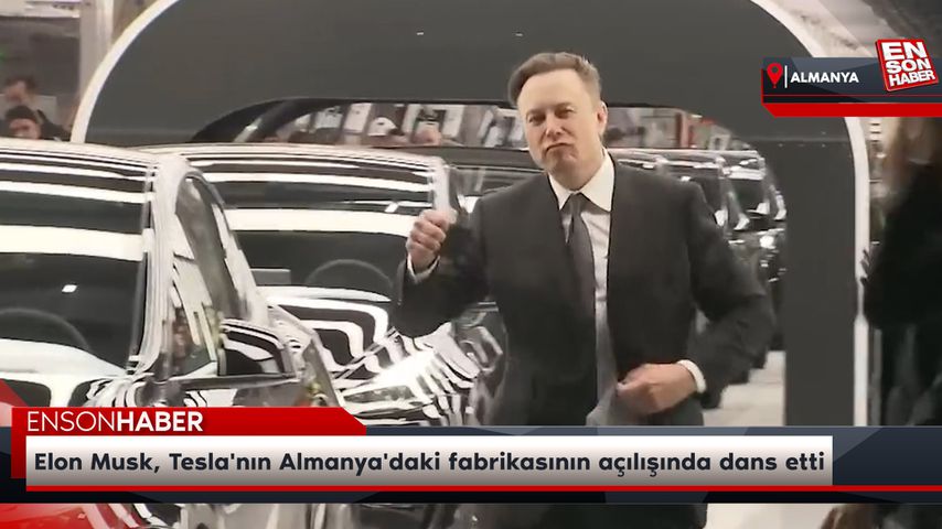 Elon Musk, Tesla’nın Almanya’daki fabrikasının açılışında dans etti