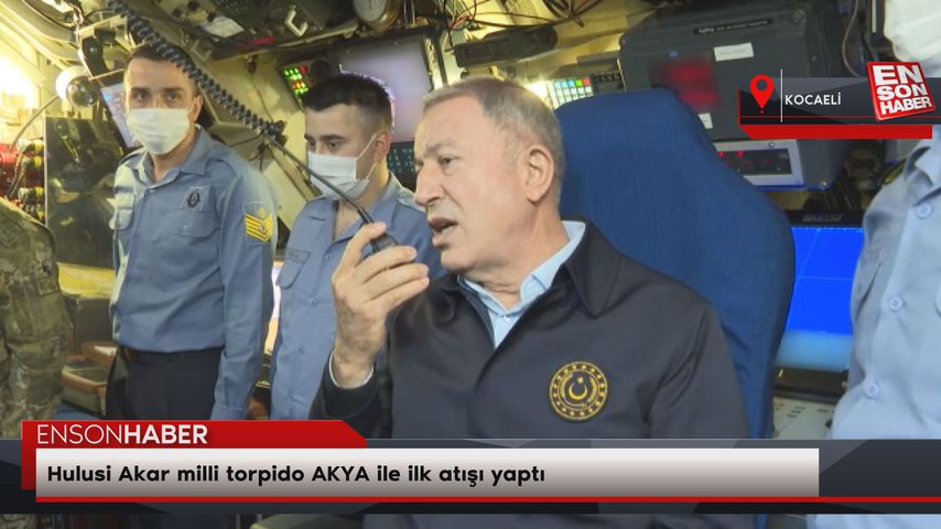 Hulusi Akar milli torpido AKYA ile ilk atışı yaptı