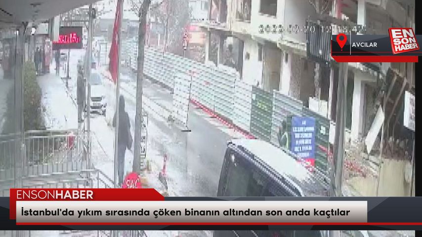 İstanbul’da yıkım sırasında çöken binanın altından son anda kaçtılar