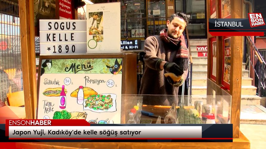 Japon Yuji, Kadıköy’de kelle söğüş satıyor