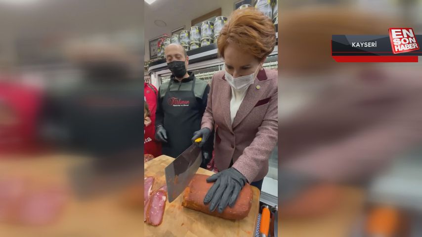 Meral Akşener, Kayseri’de pastırma doğradı