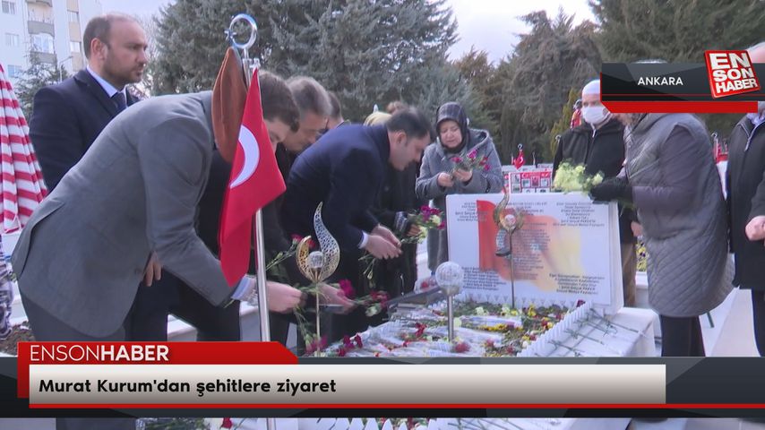 Murat Kurum’dan şehitlere ziyaret