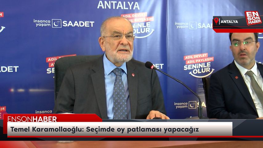 Temel Karamollaoğlu: Seçimde oy patlaması yapacağız