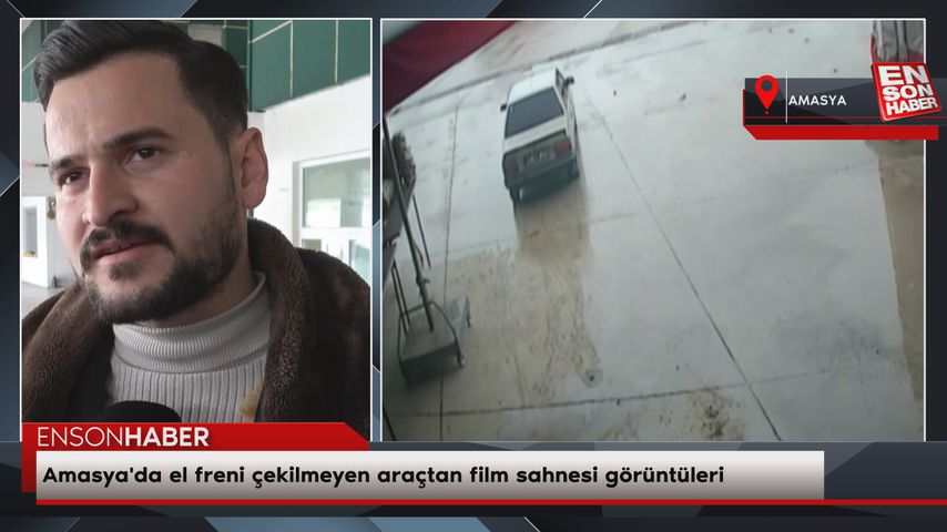 Amasya’da el freni çekilmeyen araçtan film sahnesi görüntüleri