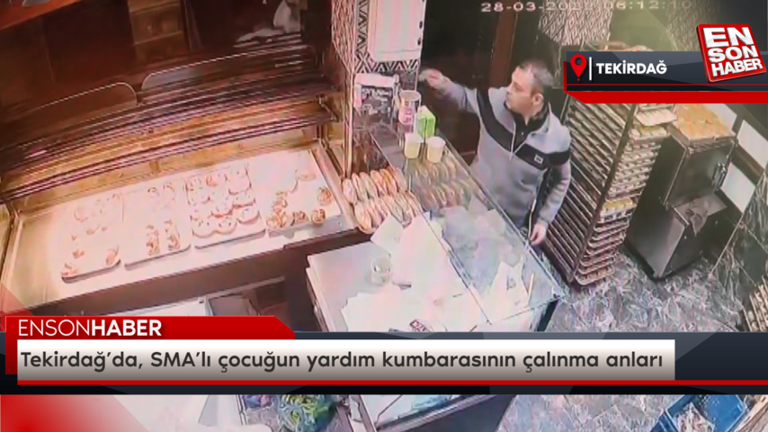 Tekirdağ’da, SMA’lı çocuğun yardım kumbarasının çalınma anları